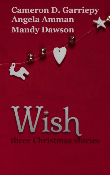 Wish: Three Christmas Stories